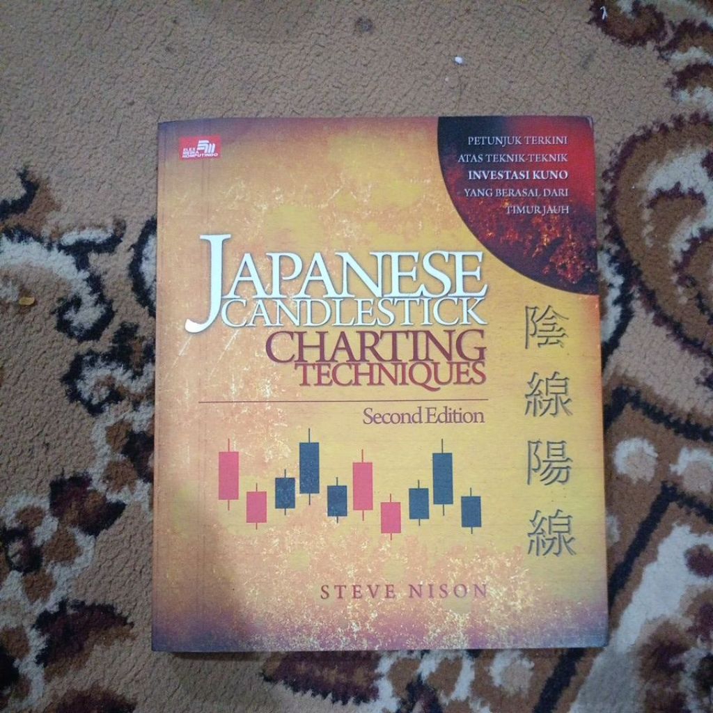 ORIGINAL BEKAS BUKU JAPANESE CANDLESTICK CHARTING TECHNIQUES SECOND EDITION : PETUNJUK TERKINI ATAS 