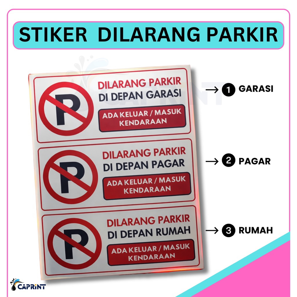 STIKER DILARANG PARKIR | STICKER SIGN | DILARANG PARKIR DI DEPAN GARASI / RUMAH / PAGAR ADA KELUAR M