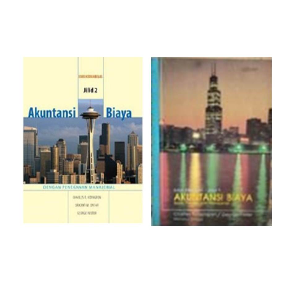 BUKU ORIGINAL  AKUNTANSI BIAYA JILID 2 EDISI 12 , AKUNTANSI BIAYA EDISI KEENAM JILID 1/ CHARLES T. H