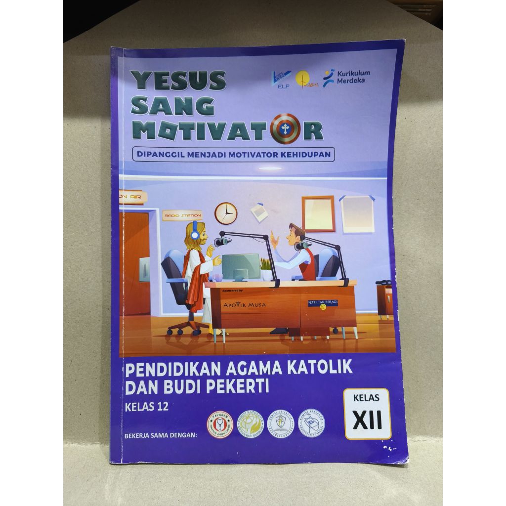 BUKU YESUS SANG MOTIVATOR PENDIDIKAN AGAMA KATOLIK KELAS 12 KURIKULUM MERDEKA BEKAS ORIGINAL