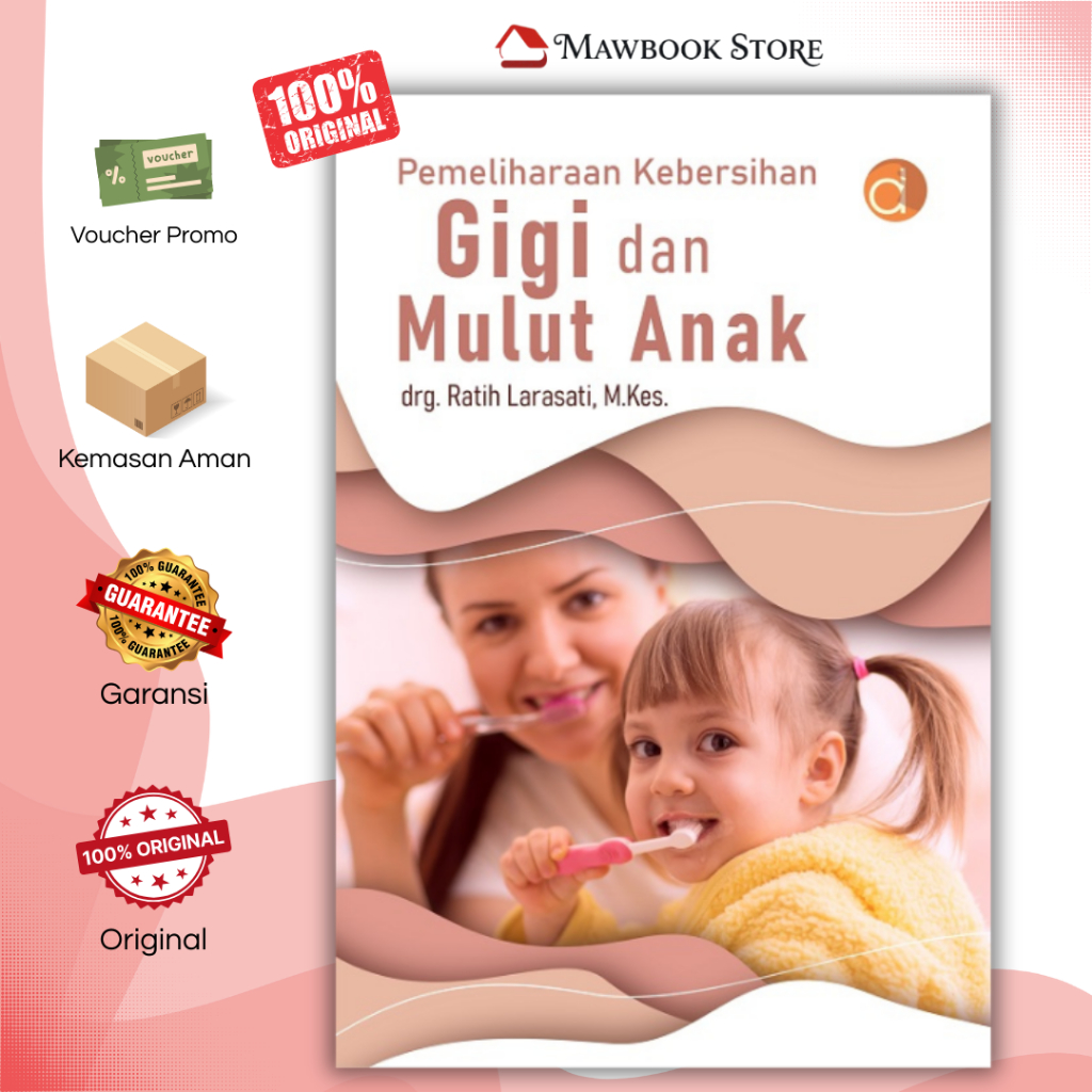 Buku Pemeliharaan Kebersihan Gigi Dan Mulut Anak Original Deepublish - Buku Kedokteran Gigi