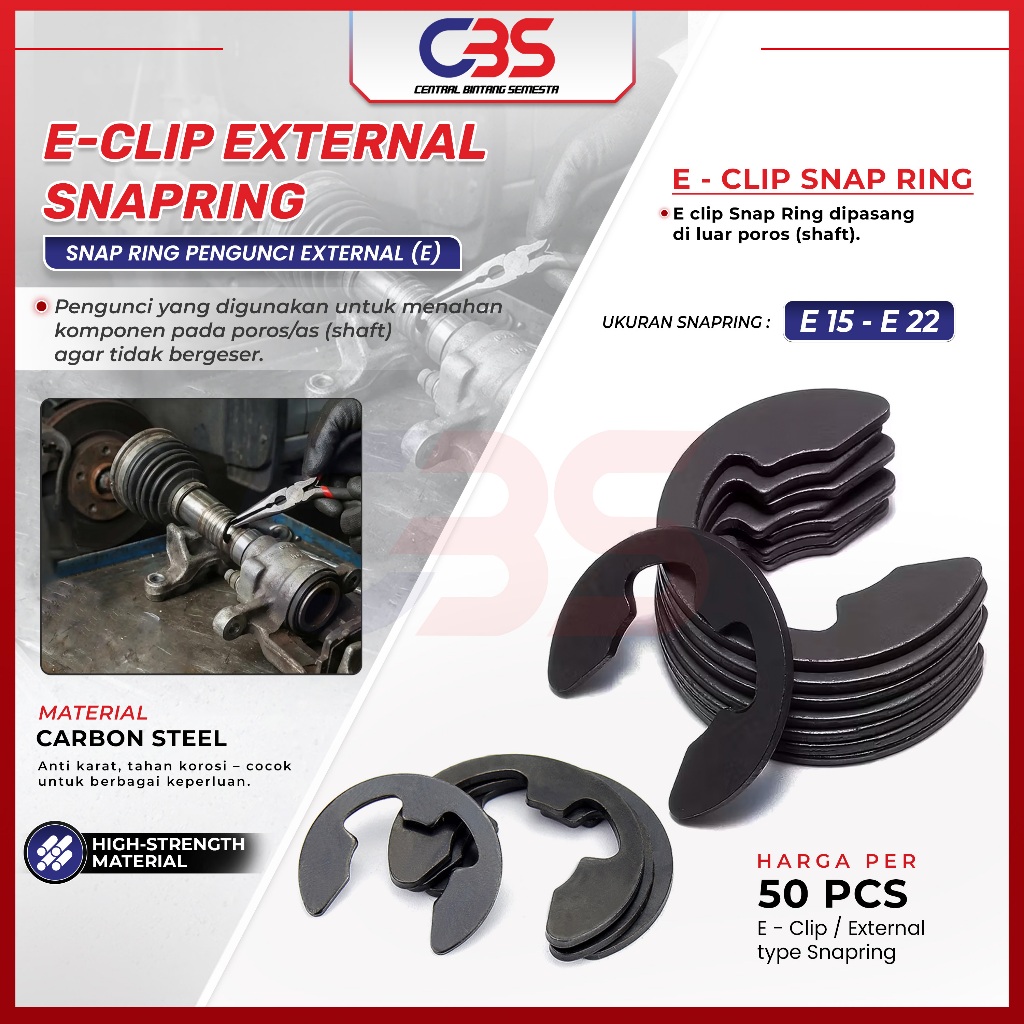 {CBS} 50Pcs Snapring Type E15 – E22/ Snap Ring Type E /E-Clip External Snap Ring (Snapring E Externa