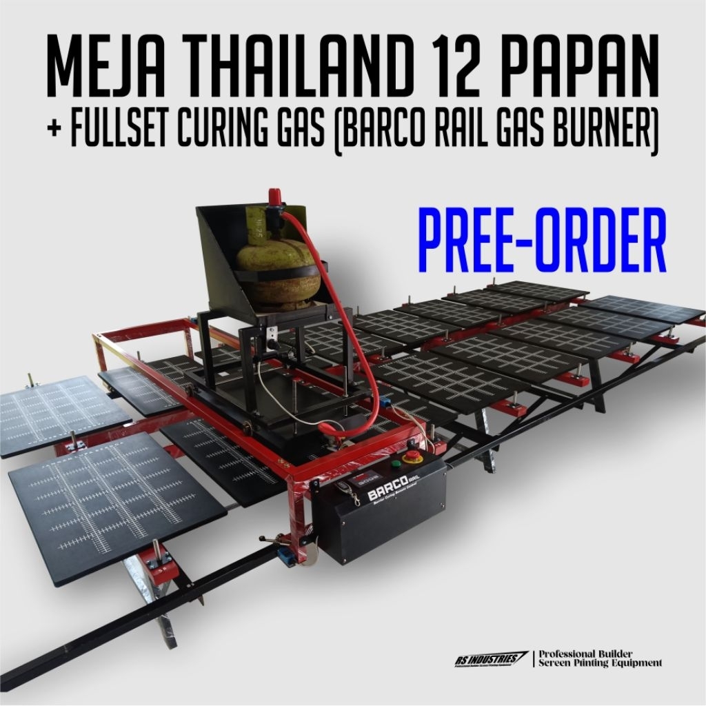 MEJA THAILAND 12 PAPAN + BARCO RAIL GAS BURNER OTOMATIS (CURING GAS)