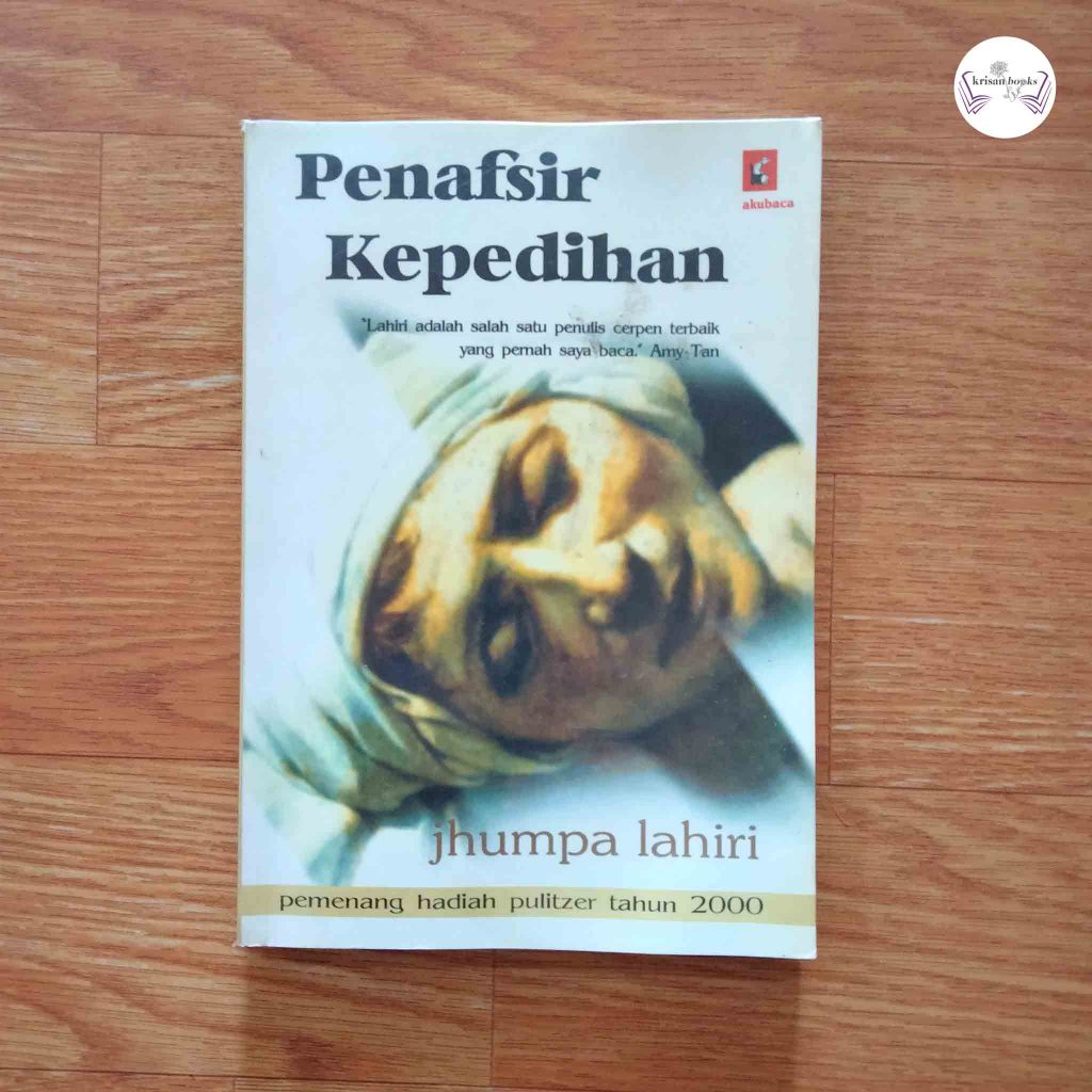 Penafsir Kepedihan - Jhumpa Lahiri - akubaca