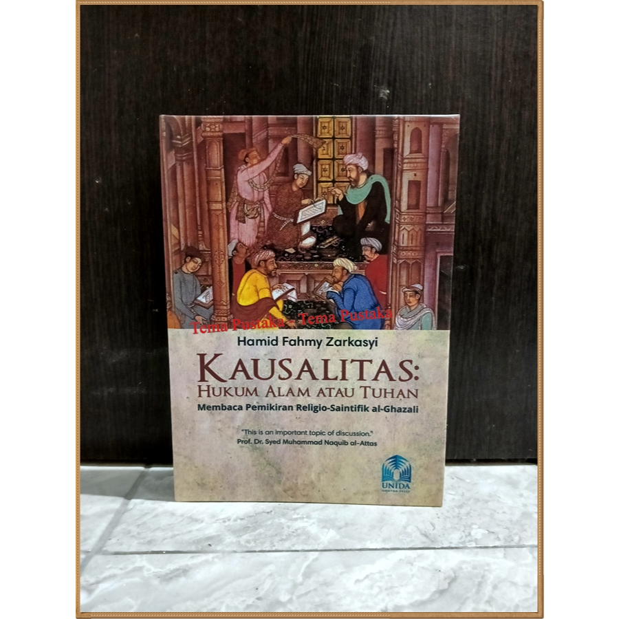 Kausalitas: Hukum Alam atau Tuhan? - Hamid Fahmy Zarkasyi (Hlm.371 Th.2010)