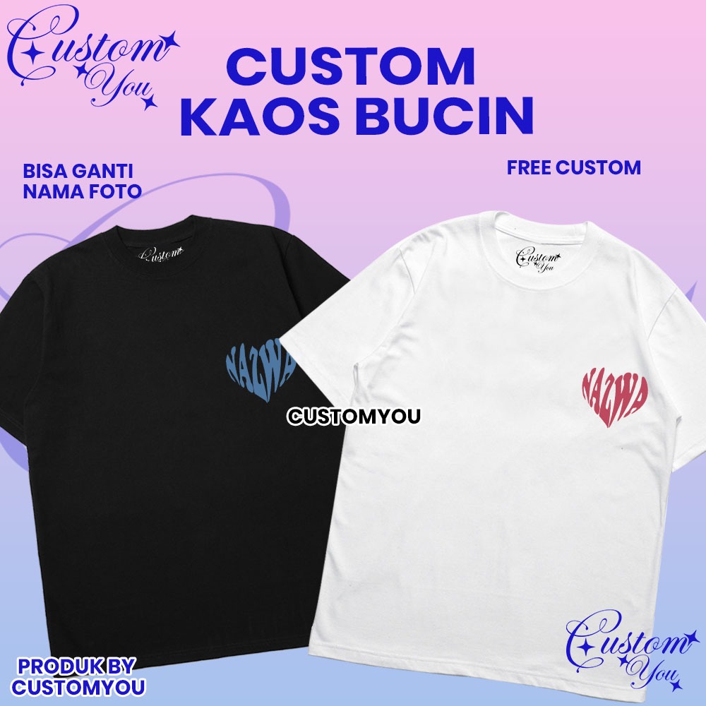 Custom T-shirt Nama Love Kaos Couple Nama Pasangan Baju Bucin Custom nama Viral Customyou