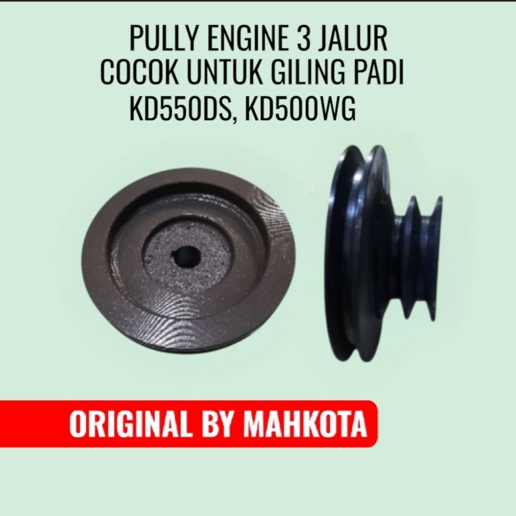 PULLY ENGINE GILING PADI KD500WG KD550DS 3 JALUR ORIGINAL MAHKOTA