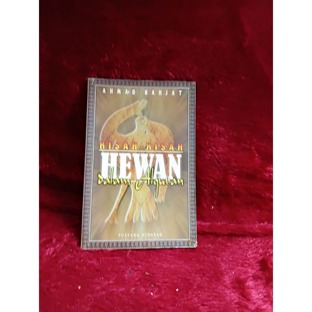BUKU ANTIK : KISAH KISAH HEWAN DALAM ALQURAN BY AHMAD BAHJAT