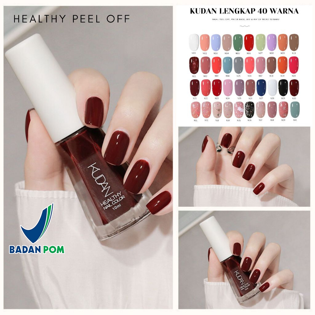 ReinBeauty - [GROSIR] BPOM KUDAN Healthy Nail Polish Peel Off 10ml | Kutek Halal Bisa Dikelupas | 40