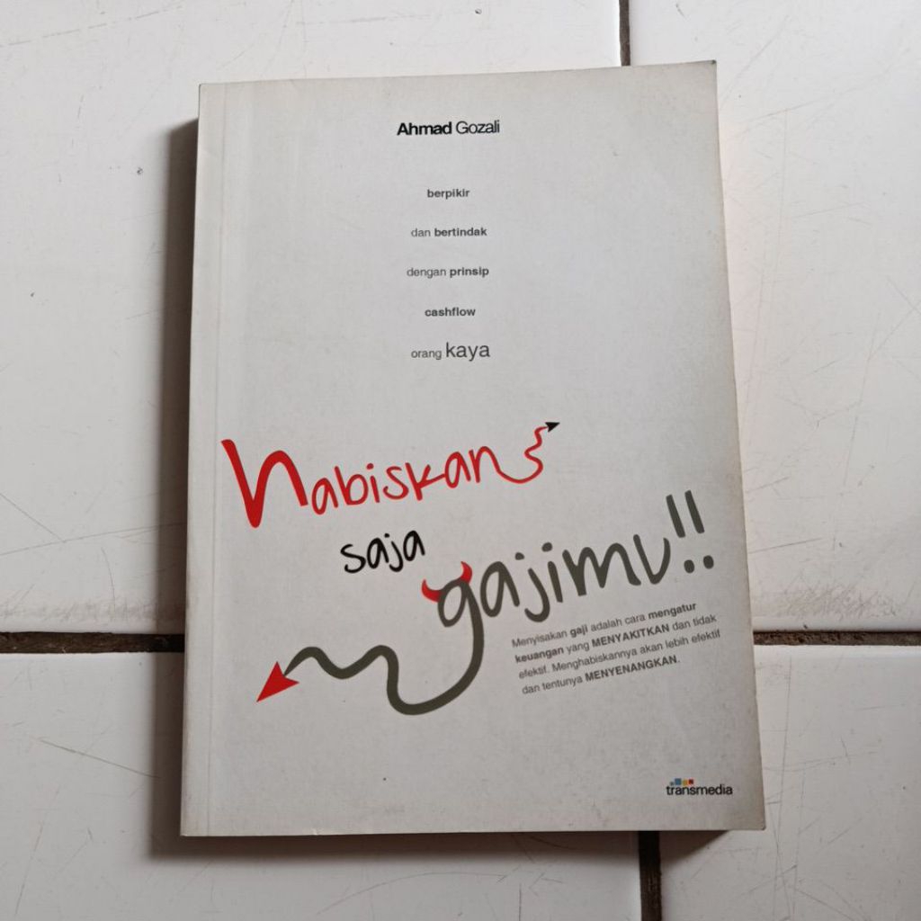 Buku habiskan saja gajimu ahmad gozali