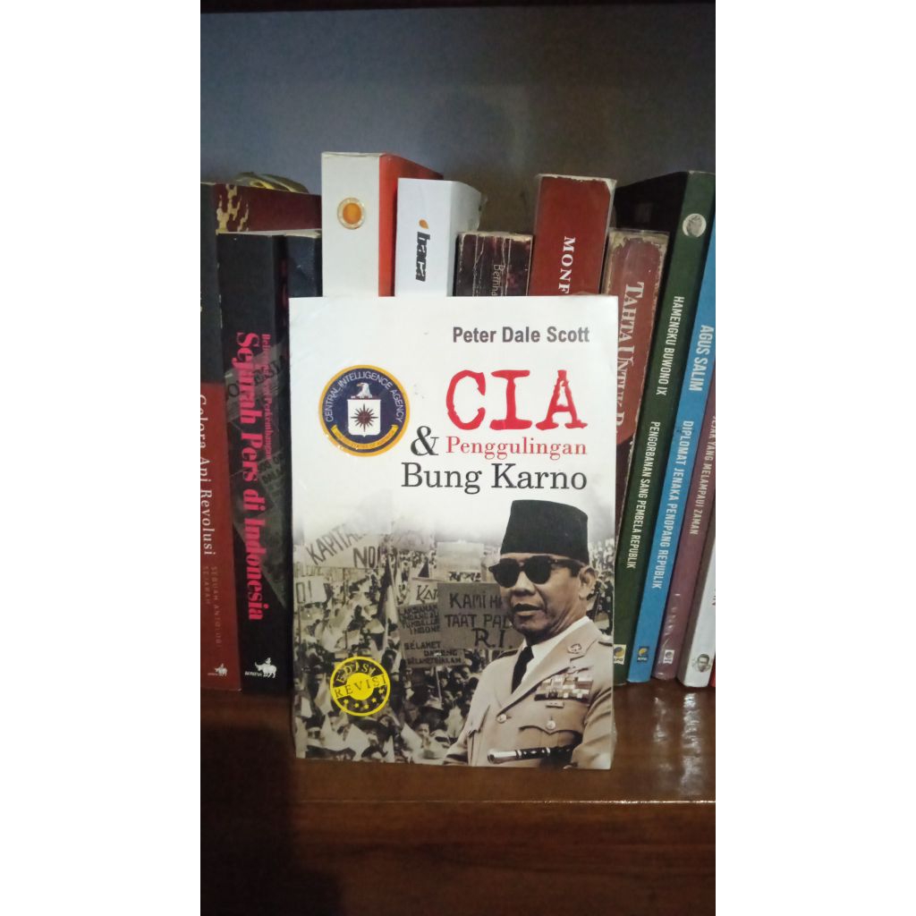 CIA & Penggulingan Bung Karno-Peter Dale Scott