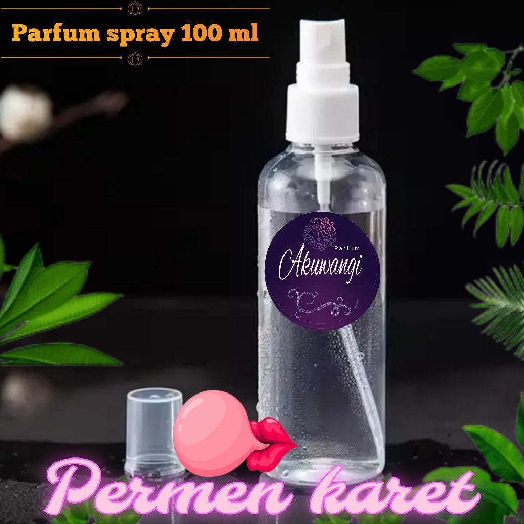 AKUWANGI PARFUM PERMEN KARET - Parfum spray 100 ml wangi Permen Karet