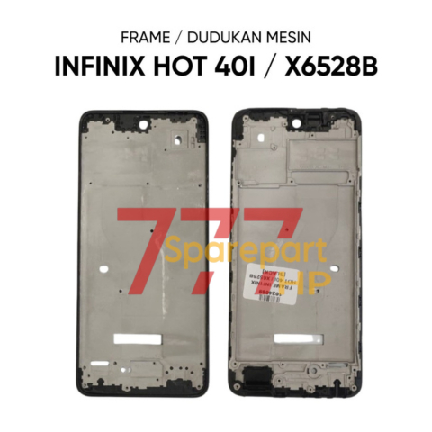 Frame Infinix Hot 40i / X6528B - Tulang Tengah Tatakan LCD & Mesin