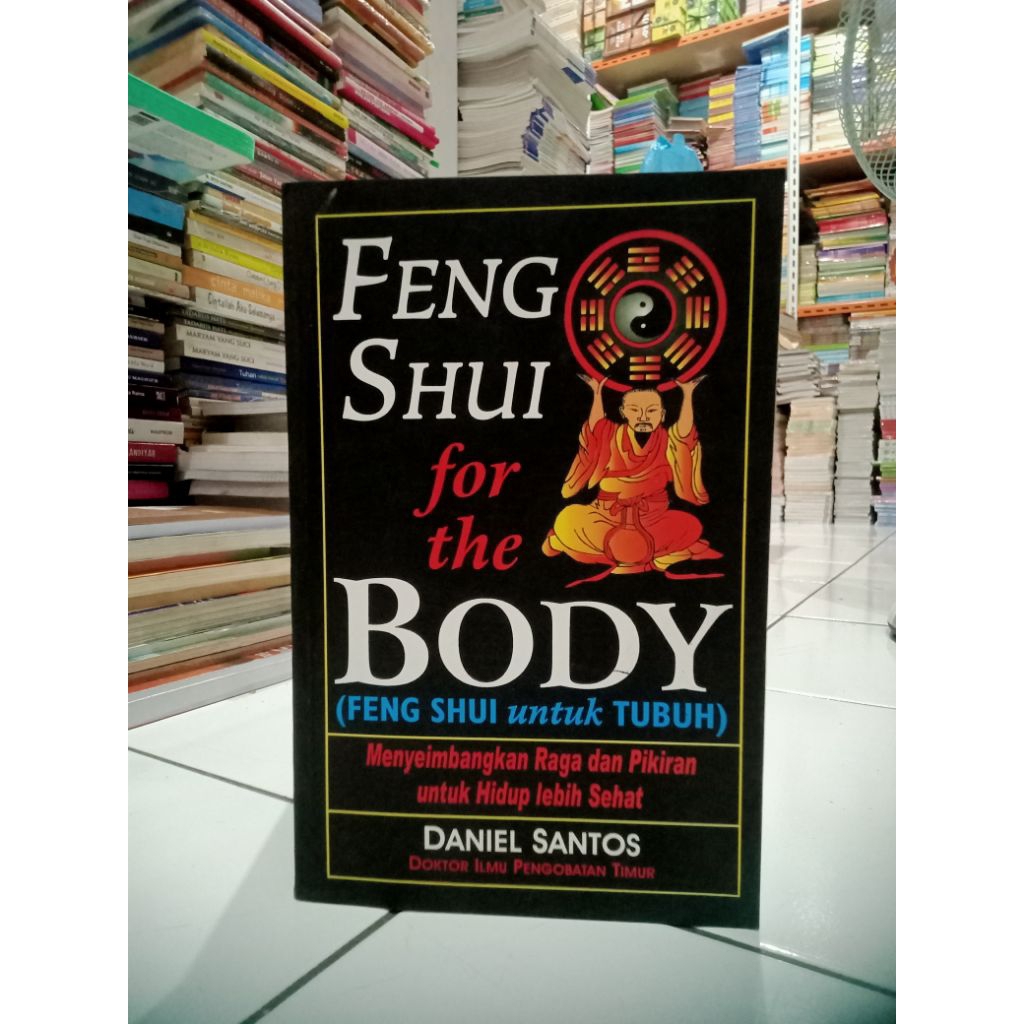 BUKU FENG SHUI FOR THE BODY(FENG SHUI UNTUK TUBUH)