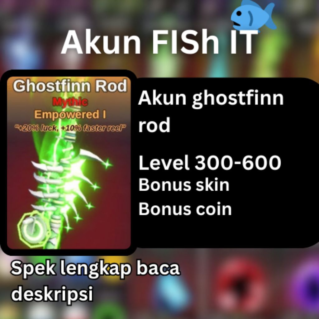 Akun fish it ghostffin rod