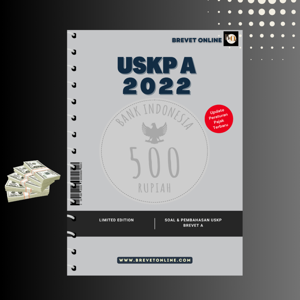 Buku Soal & Pembahasan USKP Brevet A Tahun 2022