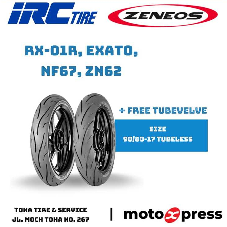 Ban Motor IRC & ZENEOS 90/80-17 RX-01R, NF67, EXATO, ZN62 TUBLESS