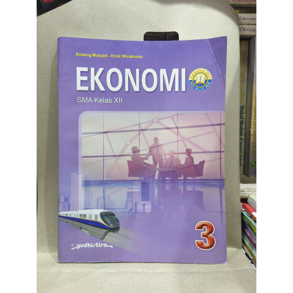 BUKU EKONOMI UNTUK SMA KELAS 12 KURIKULUM 2013 YUDHISTIRA BEKAS ORIGINAL