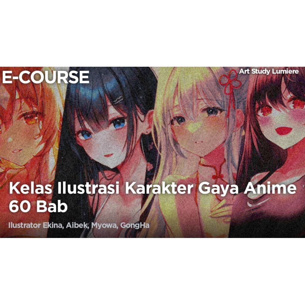 ECOURSE - Kelas Ilustrasi Karakter Bergaya Anime 60 Bab - Ekina, Aibek, Myowa, GongHa [ Eng Dub ] [ 