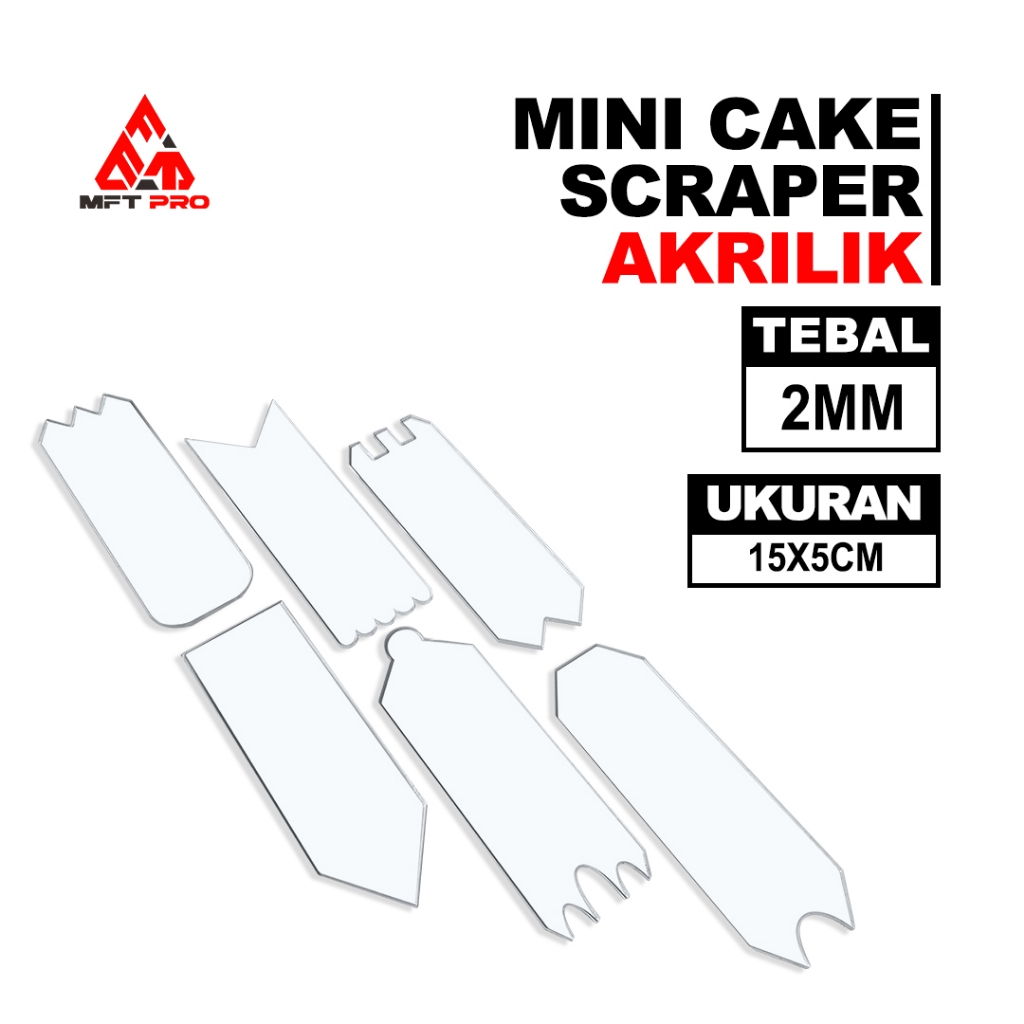 MFT Pro Mini Cake Scraper Akrilik - Scraper Butter Cream - Alat Dekorasi Kue - Pengikis Krim Kue Akr