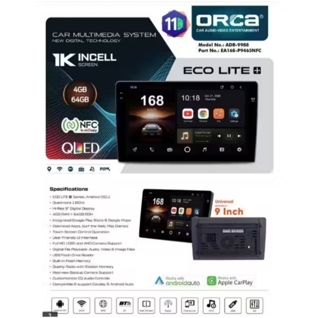 Orca Ecolite + 9" 4/64 NFC ADR 9988 Headunit Android