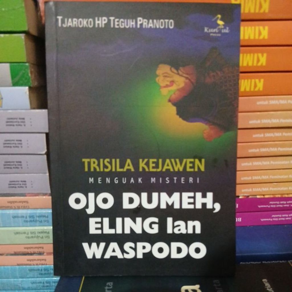 Trisila Kejawen menguak misteri Ojo Dumeh Eling lan Waspodo buku bekas