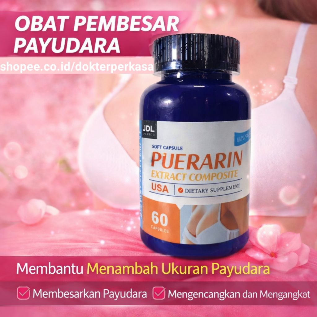PUERARIN ORIGINAL SOFTGEL PEMBESAR PAYUDARA AMPUH PERMANEN PENGENCANG PAYUDARA BPOM PEMBESAR PAYUDAR
