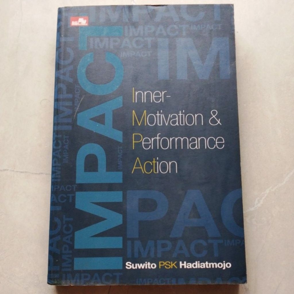 Buku Impact #Inner-Motivation & Performance Action ( ORI BEKAS ) - Suwito PSK
