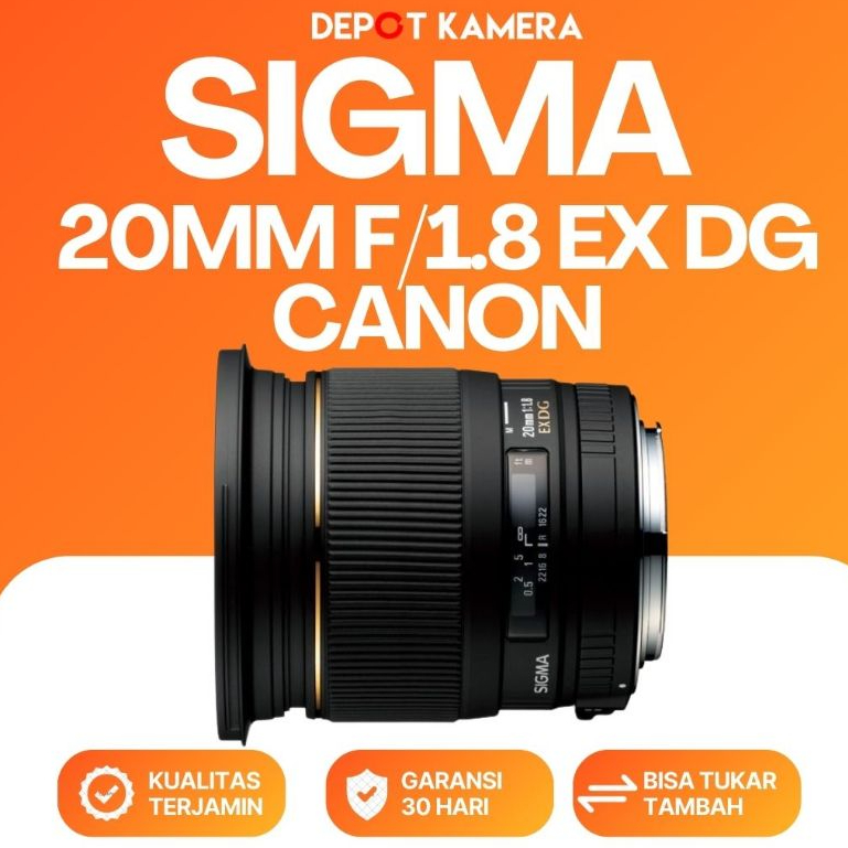 ( DEPOT KAMERA ) SECOND - SIGMA 20MM F/1.8 EX DG FOR CANON