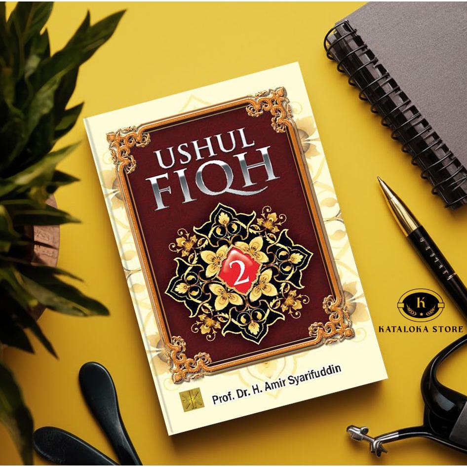 Ushul Fiqh Jilid 2 – Amir Syarifuddin | Fiqh & Hukum Islam Lanjutan