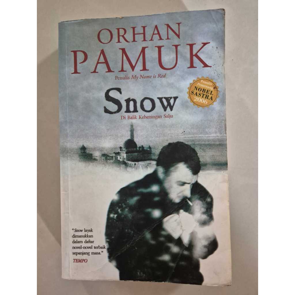 PRELOVED BUKUl Buku Novel Snow Di Balik Keheningan Salju Karya Orhan Pamuk Penulis My Name is Red Pe