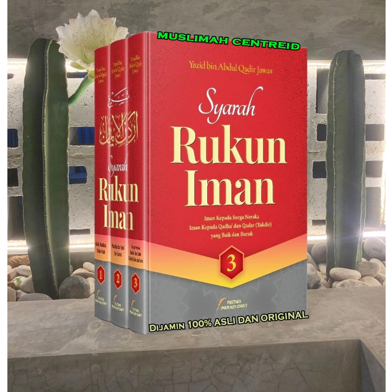 Syarah Rukun Iman 1 set lengkap 3 jilid PLUS Box dan Perjilid Syarh Rukun Iman No Box Yazid Bin Abdu