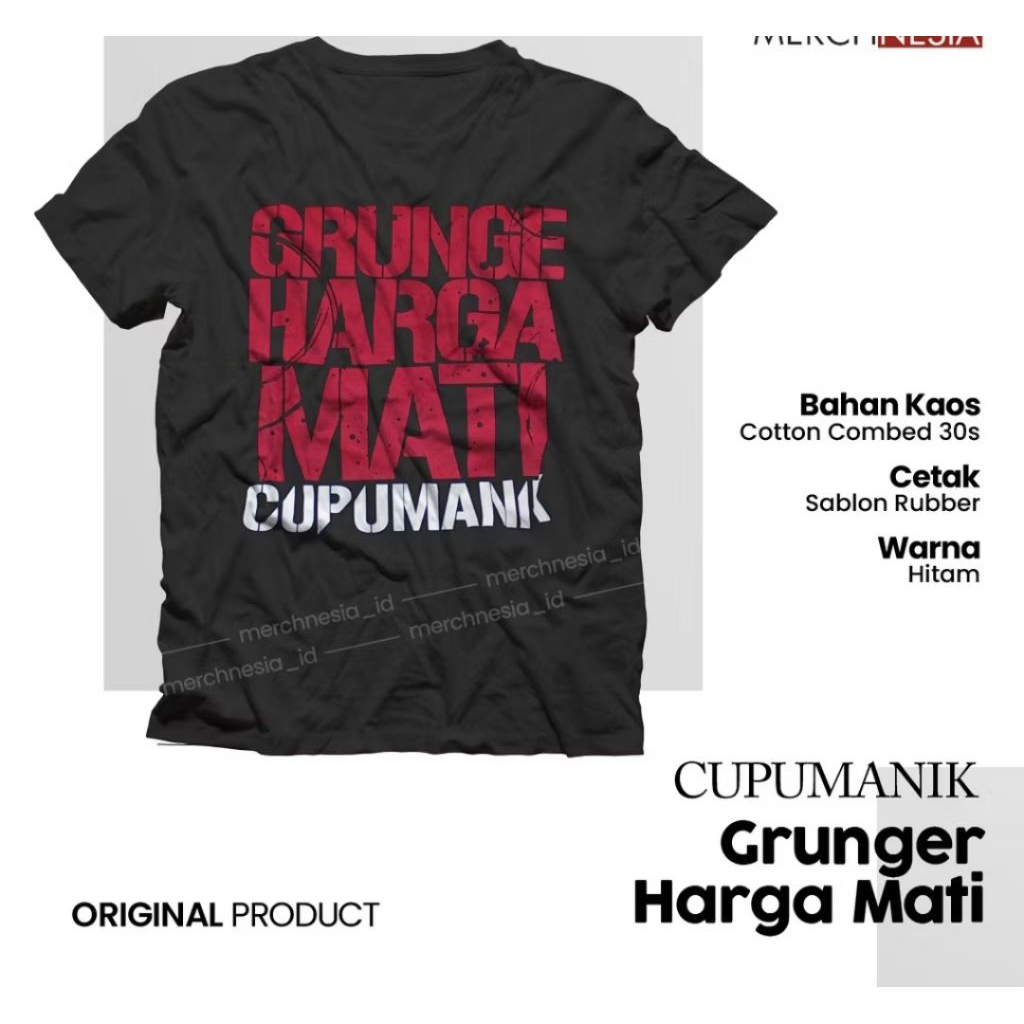 Kaos Cupumanik - Grunge Harga Mati Original Merchandise