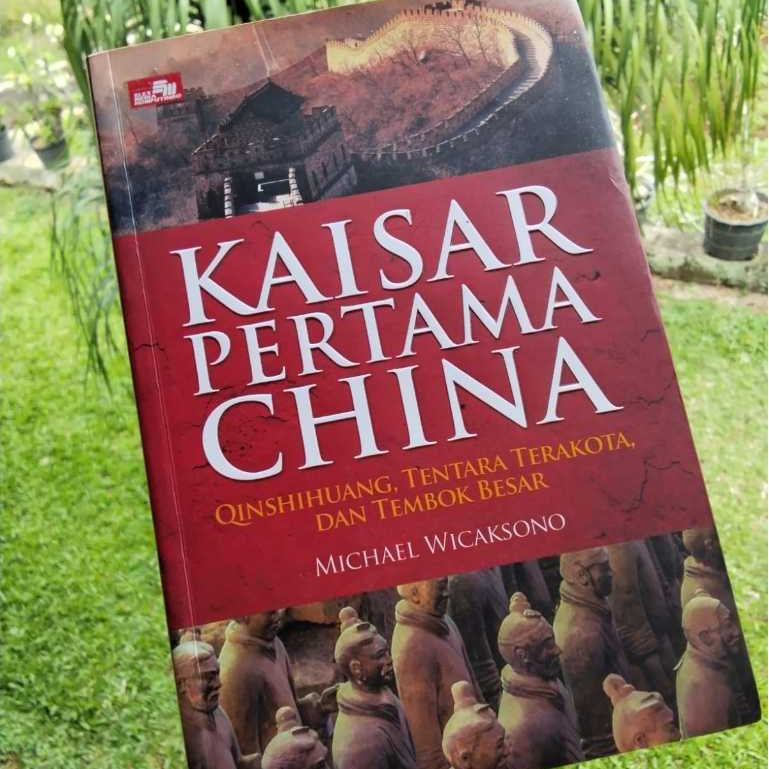 Michael Wicaksono Kaisar Pertama China Buku Non Fiction Sejarah Bahasa Indonesia Preloved