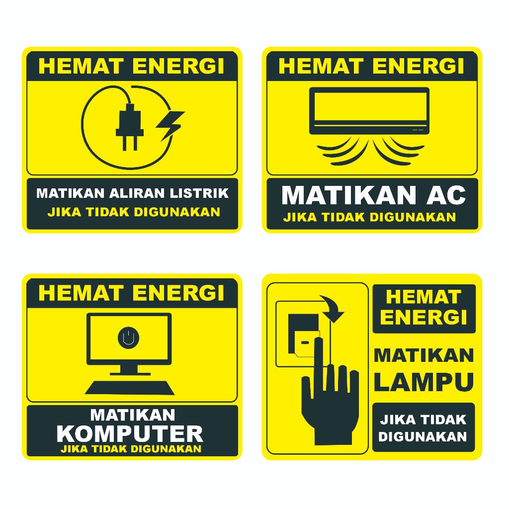 STIKER MATIKAN LAMPU, MATIKAN AC, MATIKAN KOMPUTER, MATIKAN ALIRAN LISTRIK