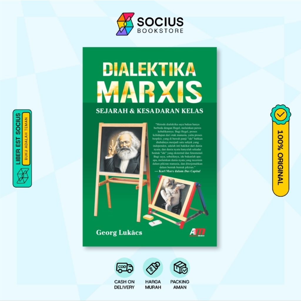 DIALEKTIKA MARXIS (Sejarah & Kesadaran Kelas)