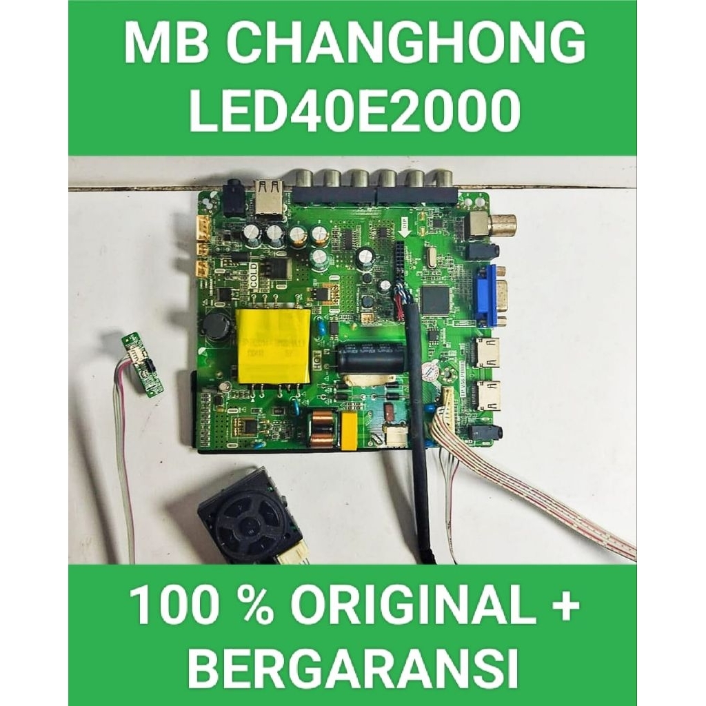 Mb CHANGHONG LED40E2000 Mesin Changhong LED40E2000 Module CHANGHONG LED40E2000 Mobo Changhong LED40E