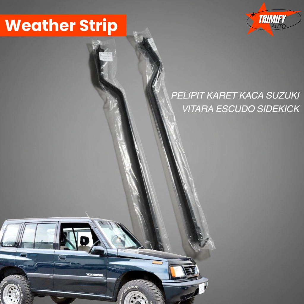 Weather Strip / Pelipit Karet Kaca SUZUKI VITARA ESCUDO SIDEKICK lengkap Universal  pelipit kaca mob