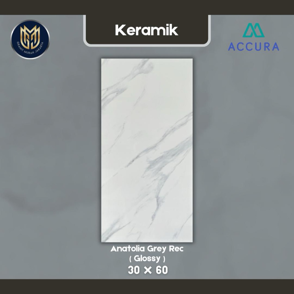 Keramik dinding 30x60 anatolia grey glossy - Mulia Accura keramik Rectified