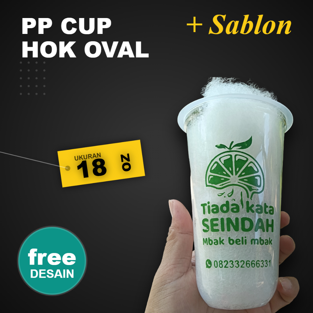 Sablon Gelas Cup HOK Oval 18oz + Cup | Upgrade Kemasan Minuman Kekinian