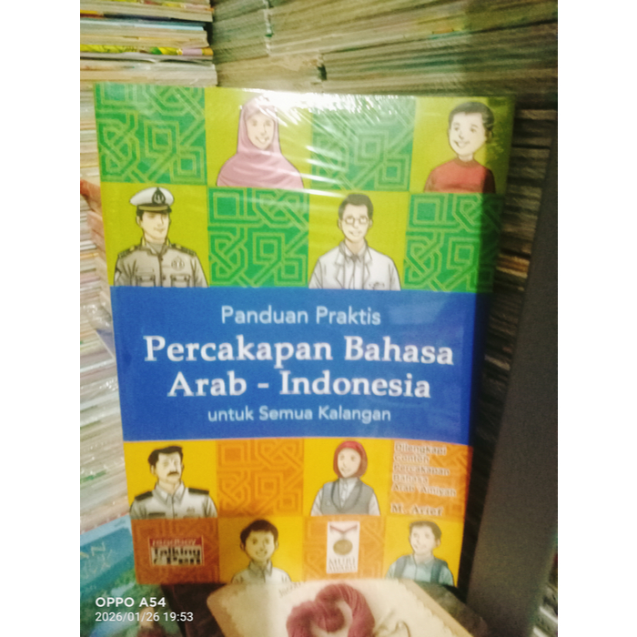 BUKU PANDUAN PRAKTIS PERCAKAPAN BAHASA ARAB-INDONESIA UNTUK SEMUA KALANGAN