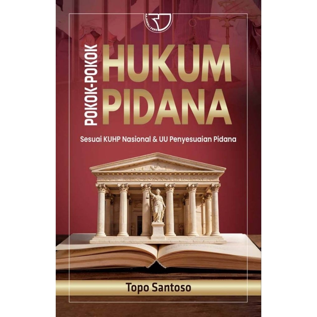 Pokok-Pokok Hukum Pidana: Sesuai KUHP Nasional & UU Penyesuaian Pidana
