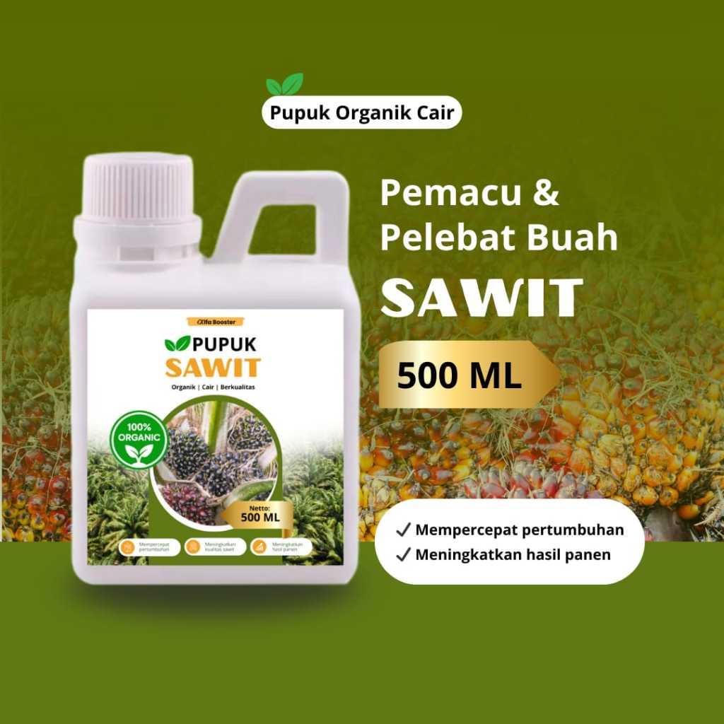 Booster Sawit 500 ML Pupuk Cair Organik untuk Kelapa Sawit