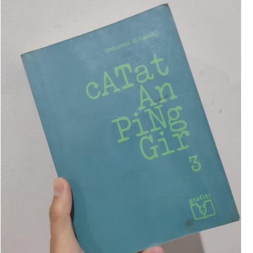 Buku catatan pinggir 3 Goenawan Mohamad/Buku Goenawan Mohamad/esai-esai Goenawan Mohamad/Catatan pin