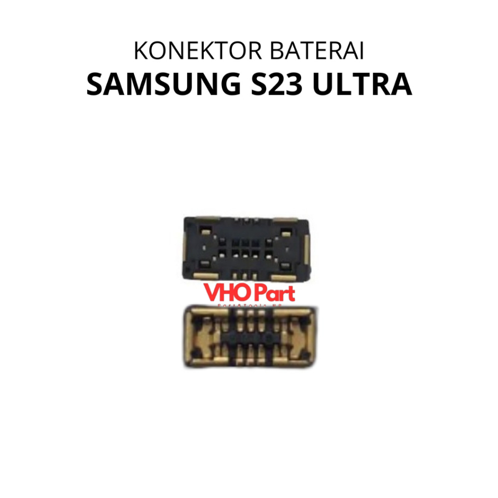 Konektor Baterai ( posisi di mesin ) Samsung Galaxy S23 Ultra / SM-S918B / SM-S918B/DS / SM-S918U / 