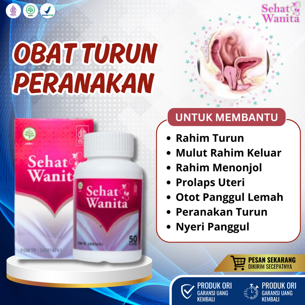 Obat Turun Peranakan, Obat Rahim Turun, Obat Mulut Rahim Keluar, Obat Rahim Menonjol, Obat Prolaps U