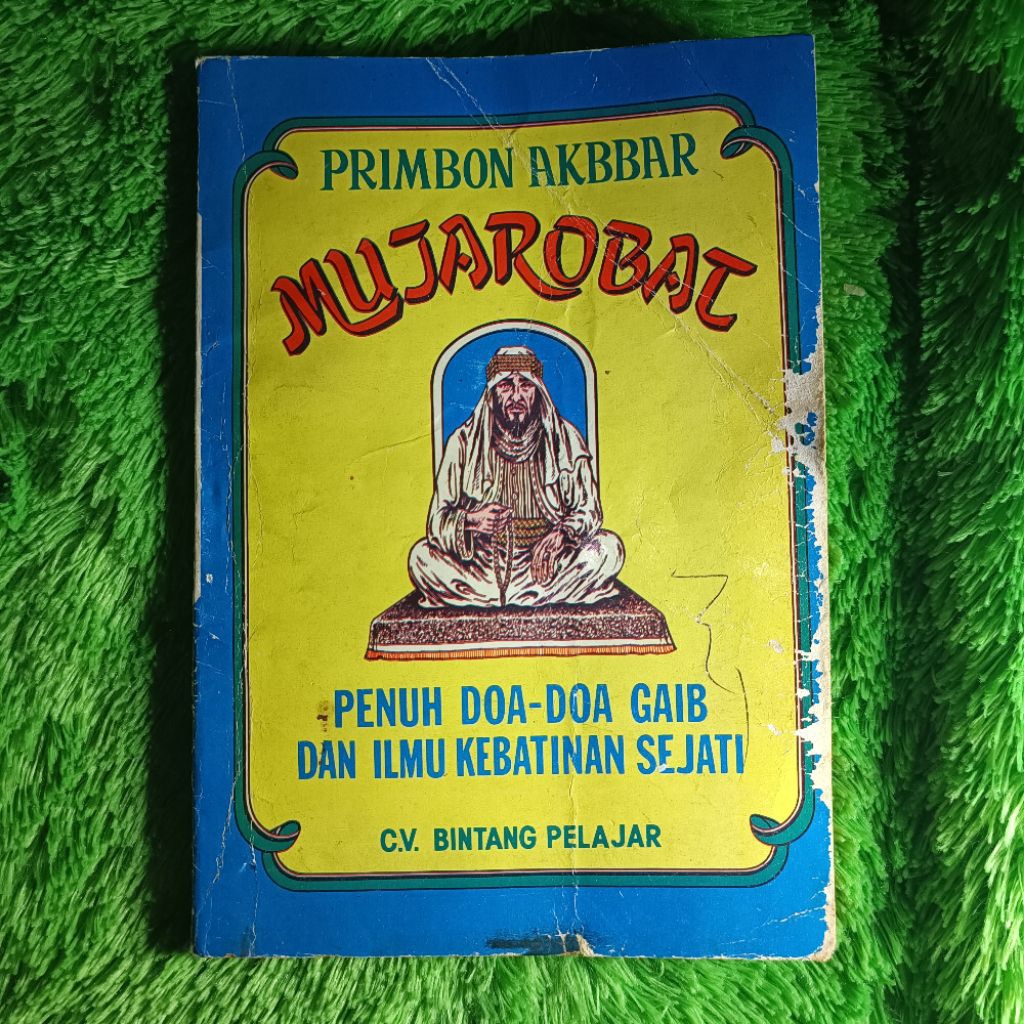 PRIMBON AKBAR MUJAROBAT, PENUH DOA-DOA GAIB DAN ILMU KEBATINAN SEJATI, LABIB MZ
