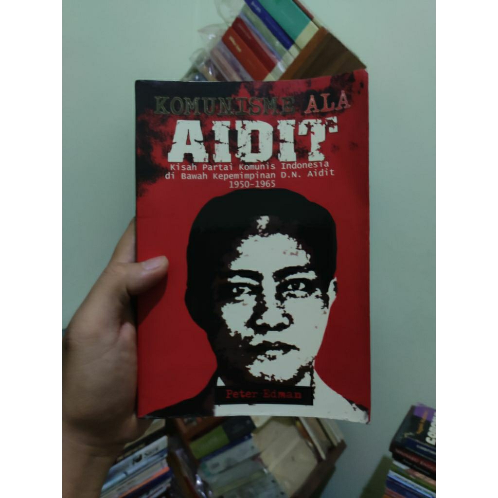 [PRELOVED ORI] Komunisme Ala Aidit - Peter Edman Buku Bekas