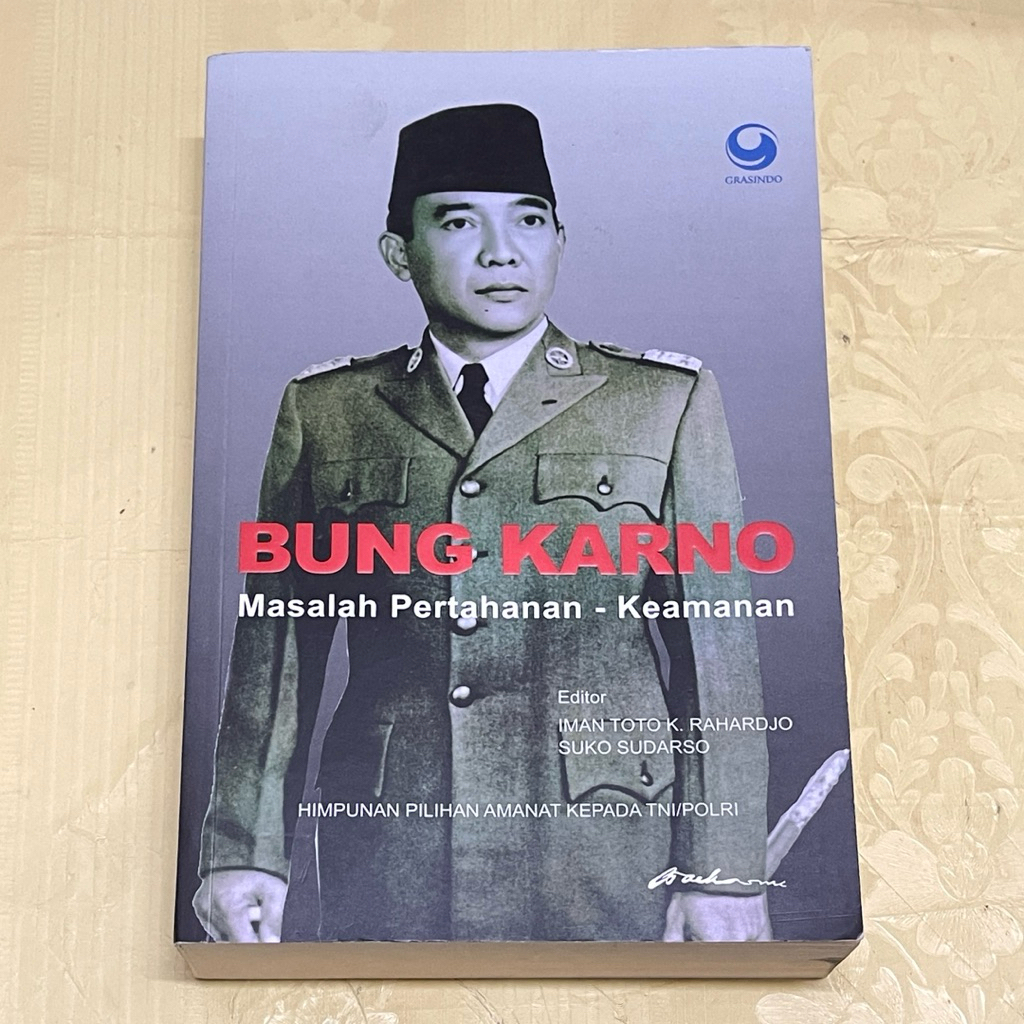 Buku BUNG KARNO MASALAH TAHANAN KEAMANAN Himpunan Pilihan Amanat Kepada TNI POLRI