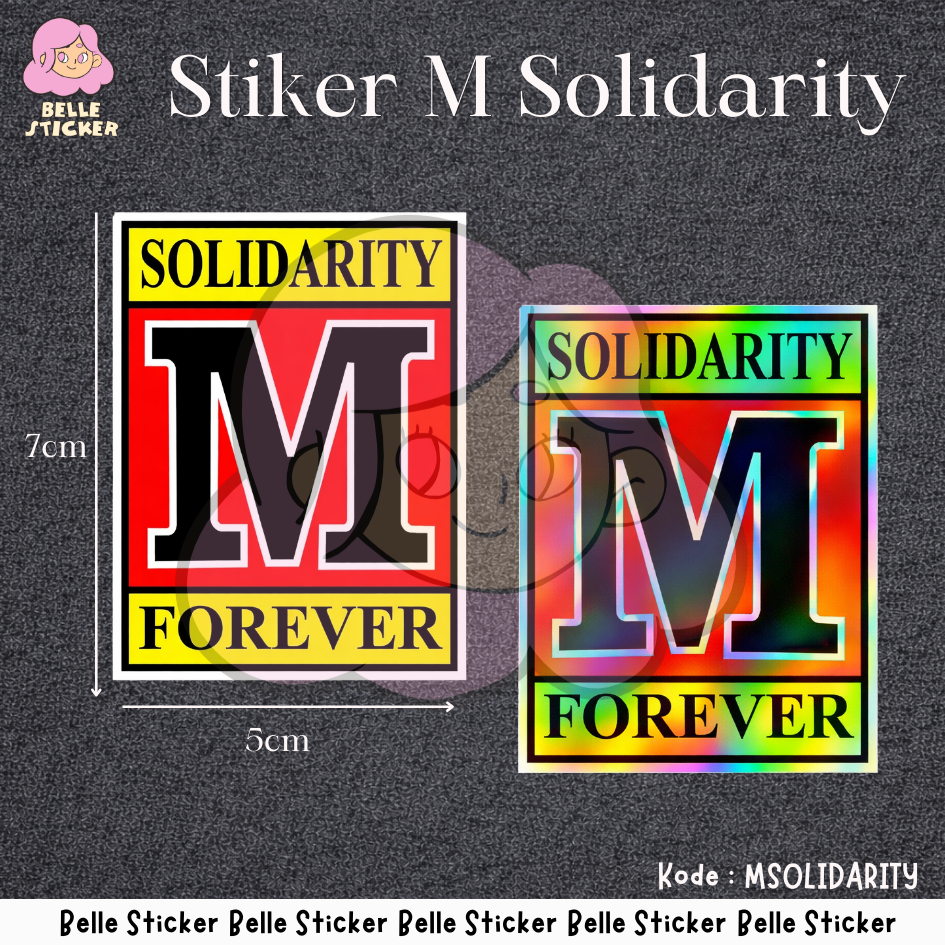 STIKER M SOLIDARITY FOREVER KEREN HOLOGRAM TAHAN AIR / Solidarity M Forever